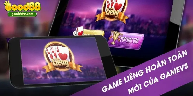 Bài Liêng Good88 - Làm chủ game bài chỉ trong một nốt nhạc 2 Game bài Liêng khá quen thuộc và dễ chơi khi sử dụng bộ bài 52 lá