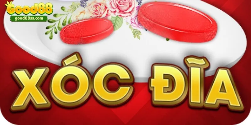 Xóc đĩa Good88 - Kinh nghiệm đặt cược xóc đĩa luôn thắng 2 Các hình thức cược xóc đĩa và tỷ lệ ăn thưởng hấp dẫn